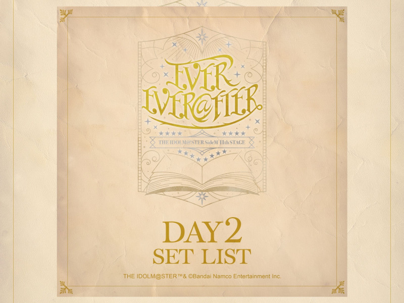 【セットリスト】THE IDOLM@STER SideM 11th STAGE ～EVER EVER＠FTER～ DAY2
