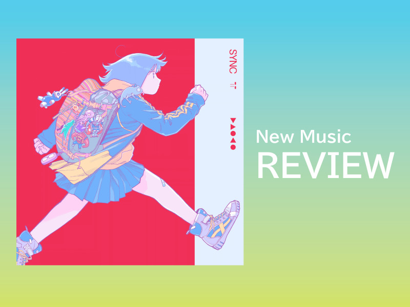 【最新楽曲レビュー】音の海に思わず身を任せたくなるようなR&Bテイストのチルなナンバー。TVアニメ『TANK CHAIR-戦車椅子-』エンディングテーマ、Daoko「SYNC」